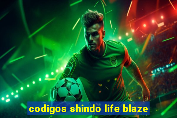 codigos shindo life blaze